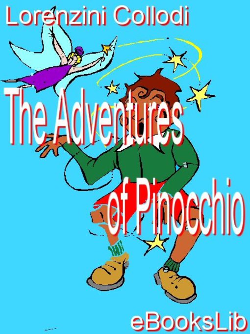 Title details for Adventures of Pinocchio by C. Collodi Lorenzini - Available